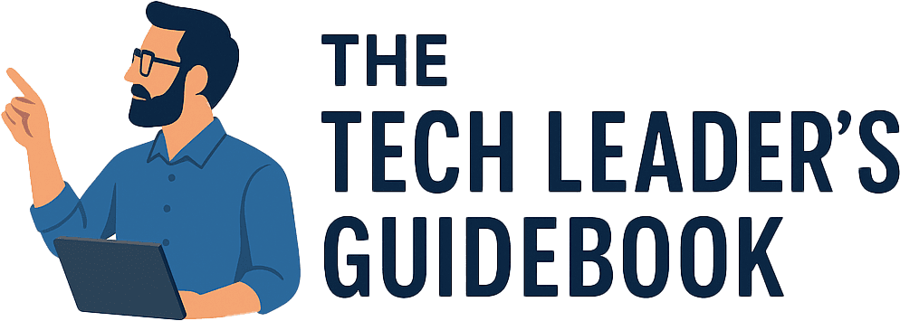 The Tech Leader's Guidebook